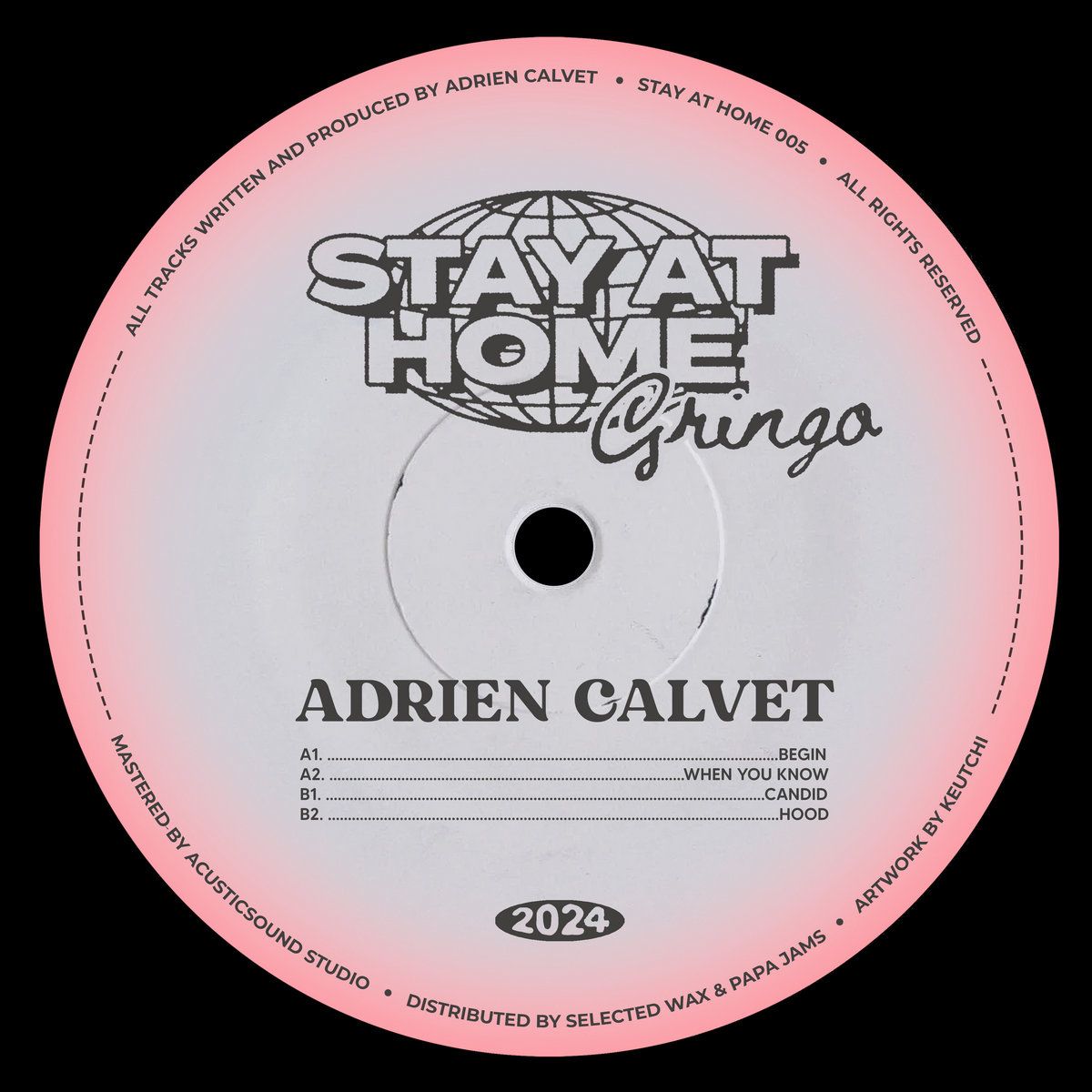 Adrien Calvet - Stay At Home Gringo | Stay At Home (SAH005) - 2 Adrien Calvet - Stay At Home Gringo | Stay At Home (SAH005) - 2