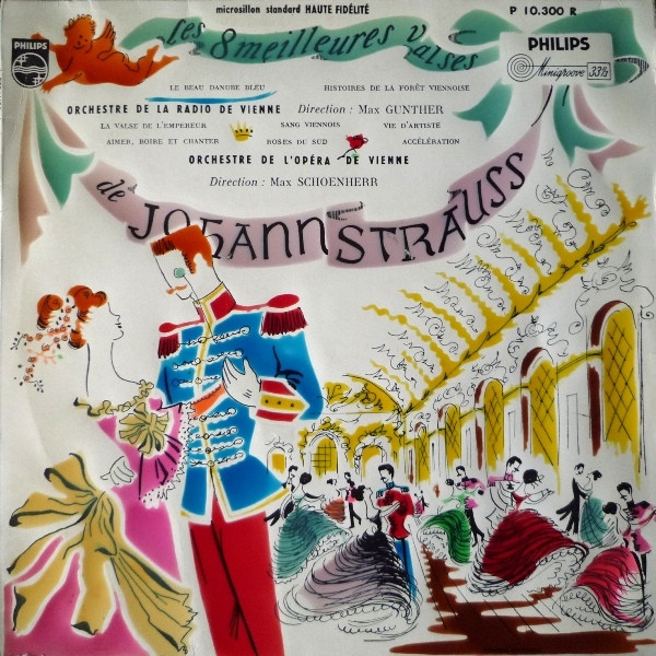 Johann Strauss / Orchestre De La Radio De Vienne , Max Gunther / Orchestre De L'Opéra De Vienne , Max Schoenherr - Les 8 Meilleures Valses De Johann Strauss | Philips (P 10.300 R)