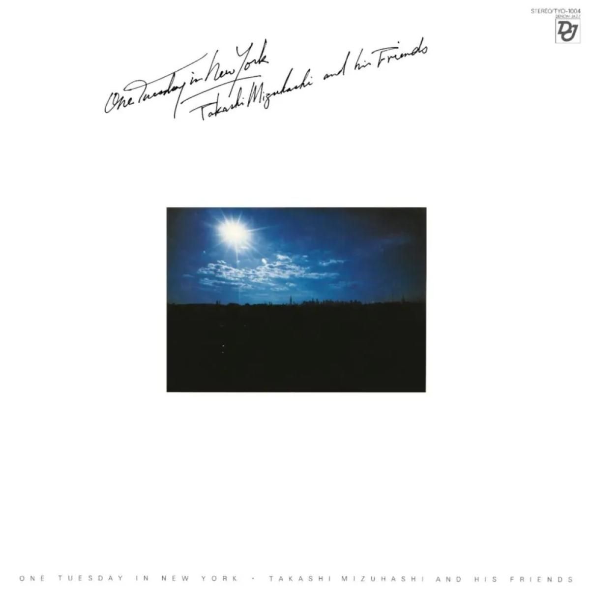 Takashi Mizuhashi And His Friends - One Tuesday In New York | Nippon Columbia Co., Ltd. (TYO1004)
