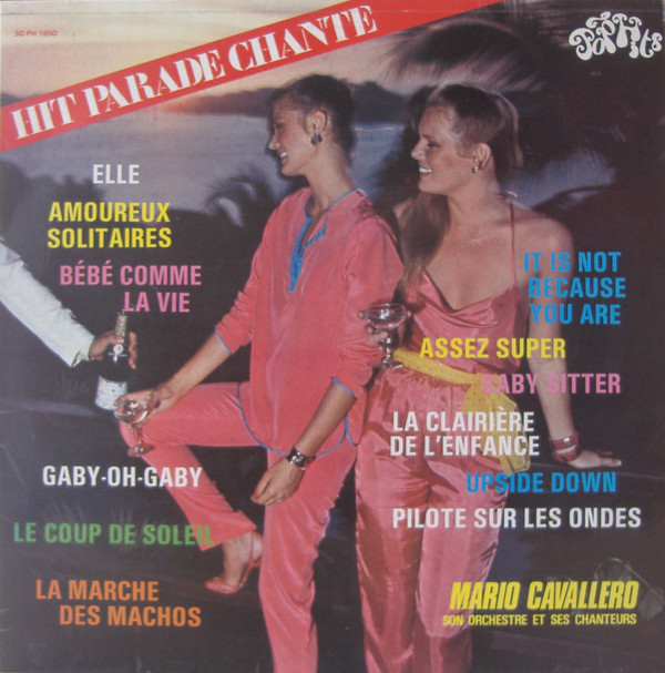 Mario Cavallero Et Son Orchestre Et Ses Chanteurs - Hit Parade Chanté - Pop Hits - Vol. 50 | Pop Hits (30 PH 1850) - main