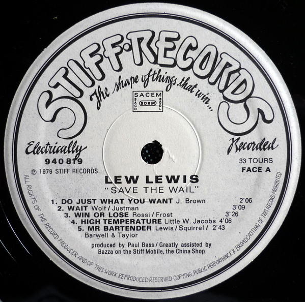 Lew Lewis Reformer - Save The Wail | Stiff Records (940 819) - 3 Lew Lewis Reformer - Save The Wail | Stiff Records (940 819) - 3