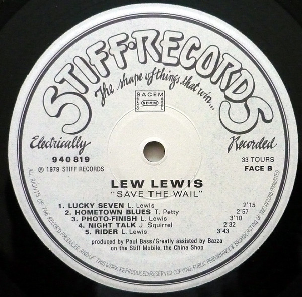 Lew Lewis Reformer - Save The Wail | Stiff Records (940 819) - 4 Lew Lewis Reformer - Save The Wail | Stiff Records (940 819) - 4