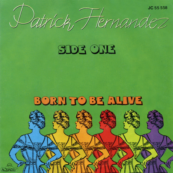 Patrick Hernandez - Born To Be Alive | Aquarius (JC 55 558) - main Patrick Hernandez - Born To Be Alive | Aquarius (JC 55 558) - main