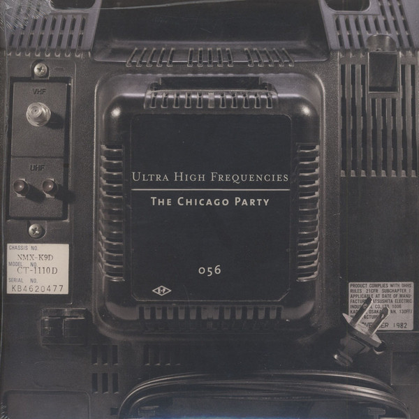 Ultra High Frequencies: The Chicago Party