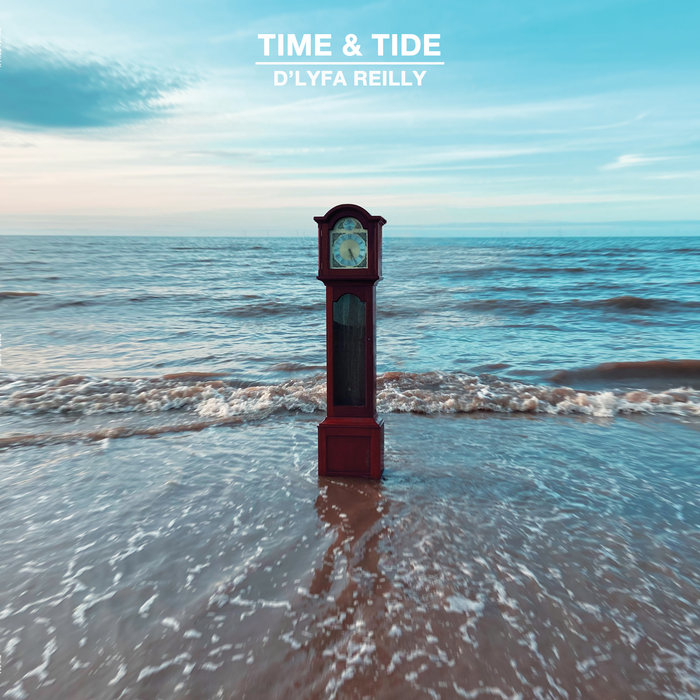 D'Lyfa Reilly - D'Lyfa Reilly - Time & Tide | () - main D'Lyfa Reilly - D'Lyfa Reilly - Time & Tide | () - main