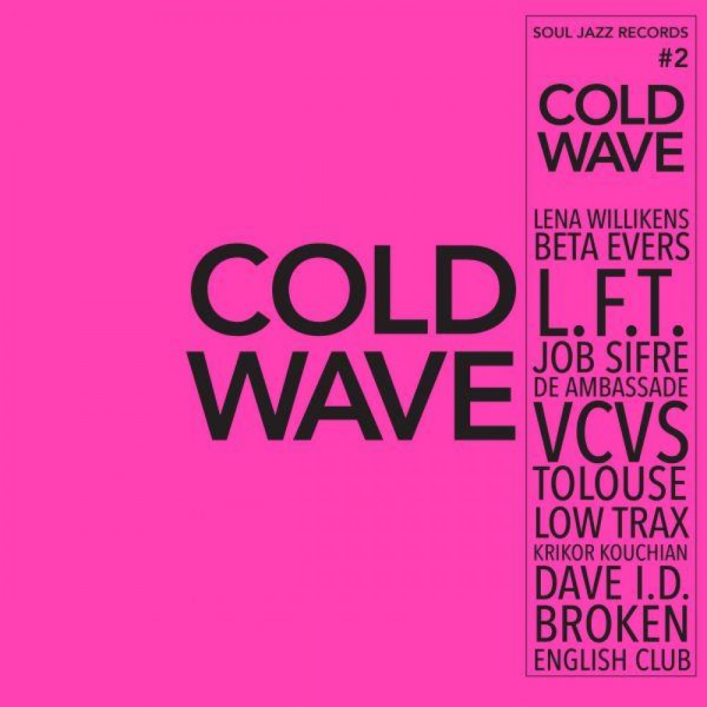 Various Artists - Various Artists - Soul Jazz Presents - Cold Wave 2 | () - main Various Artists - Various Artists - Soul Jazz Presents - Cold Wave 2 | () - main