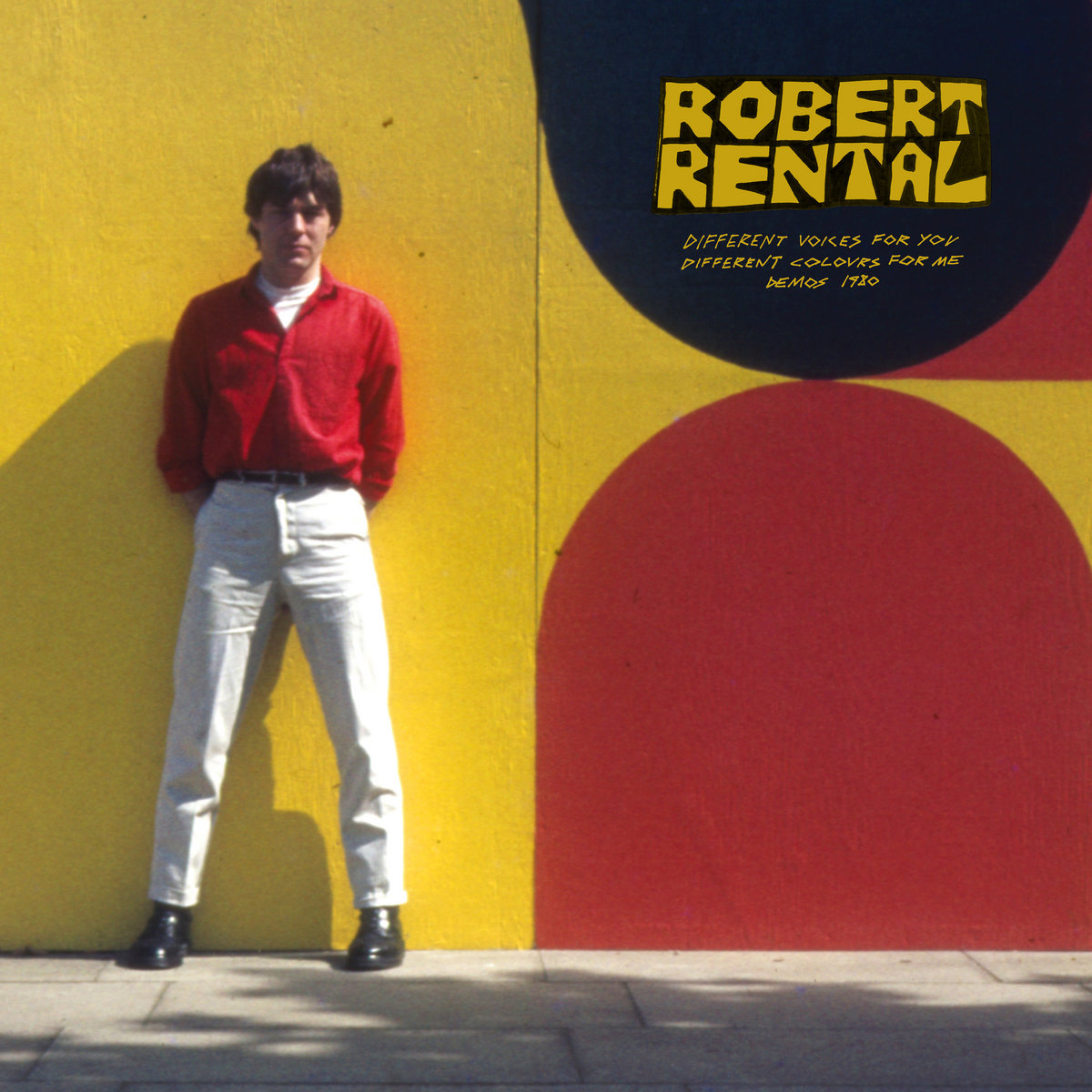 Robert Rental – Different Voices For You. Different Colours For Me. Demos 1980. - Robert Rental – Different Voices For You. Different Colours For Me. Demos 1980. | () - main Robert Rental – Different Voices For You. Different Colours For Me. Demos 1980. - Robert Rental – Different Voices For You. Different Colours For Me. Demos 1980. | () - main