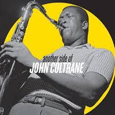 John Coltrane - John Coltrane - Another Side Of John Coltrane | () - main John Coltrane - John Coltrane - Another Side Of John Coltrane | () - main