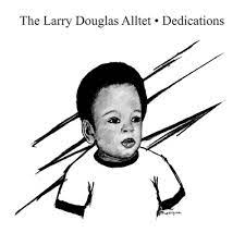 Larry Douglas Alltet - Larry Douglas Alltet - Dedications (Tidal Waves Music) | () - main Larry Douglas Alltet - Larry Douglas Alltet - Dedications (Tidal Waves Music) | () - main