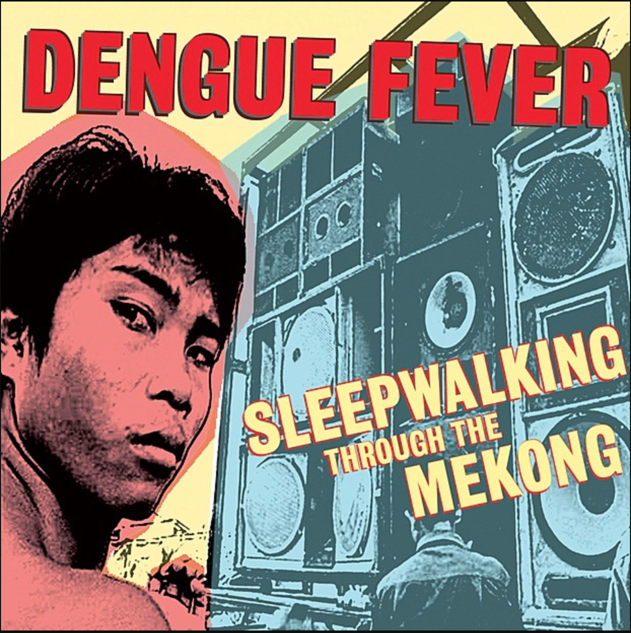 Dengue Fever - Dengue Fever - Sleepwalking Through The Mekong | () - main Dengue Fever - Dengue Fever - Sleepwalking Through The Mekong | () - main