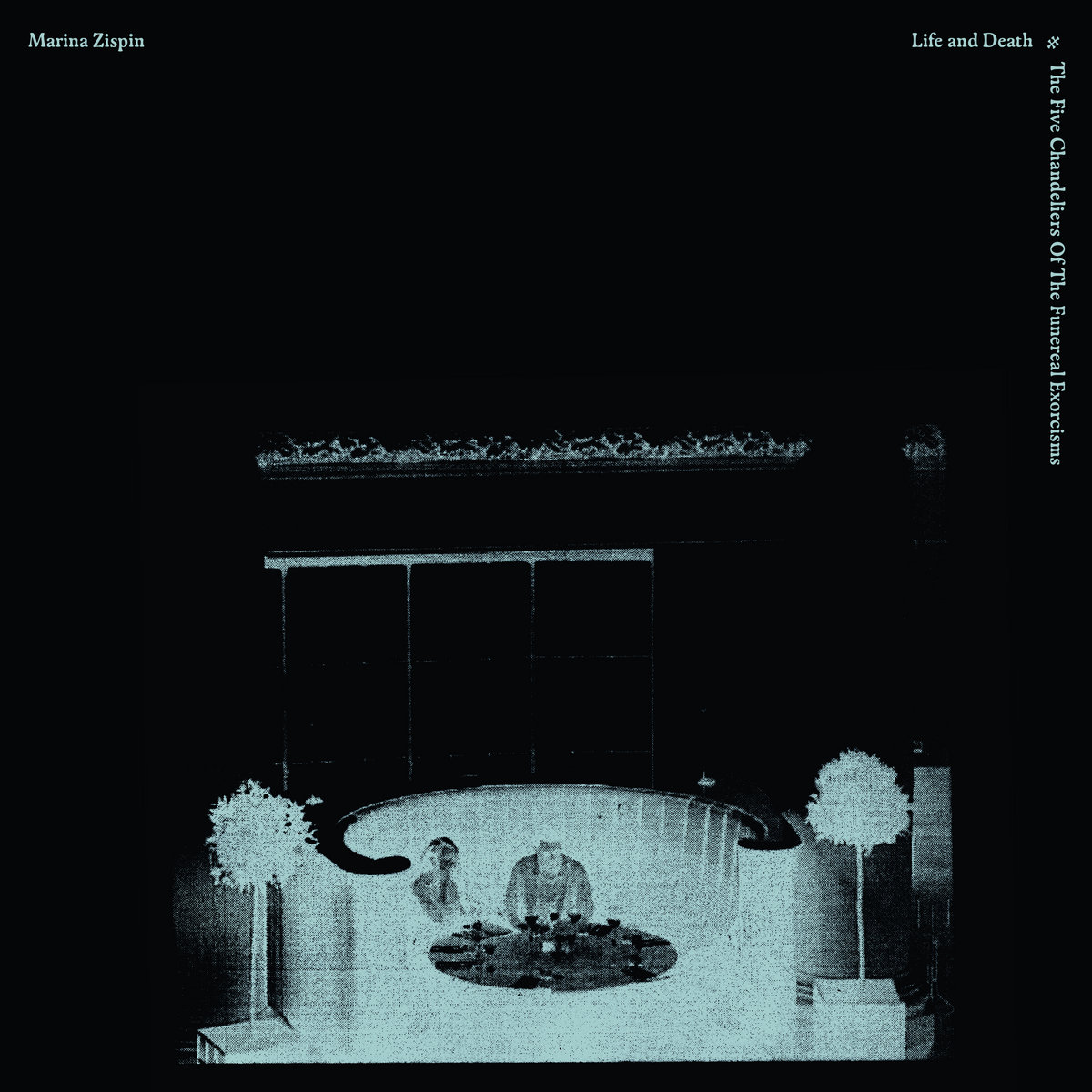 Marina Zispin - Life and Death: The Five Chandeliers Of The Funereal Exorcisms | NIGHT SCHOOL (LSSN088) - main