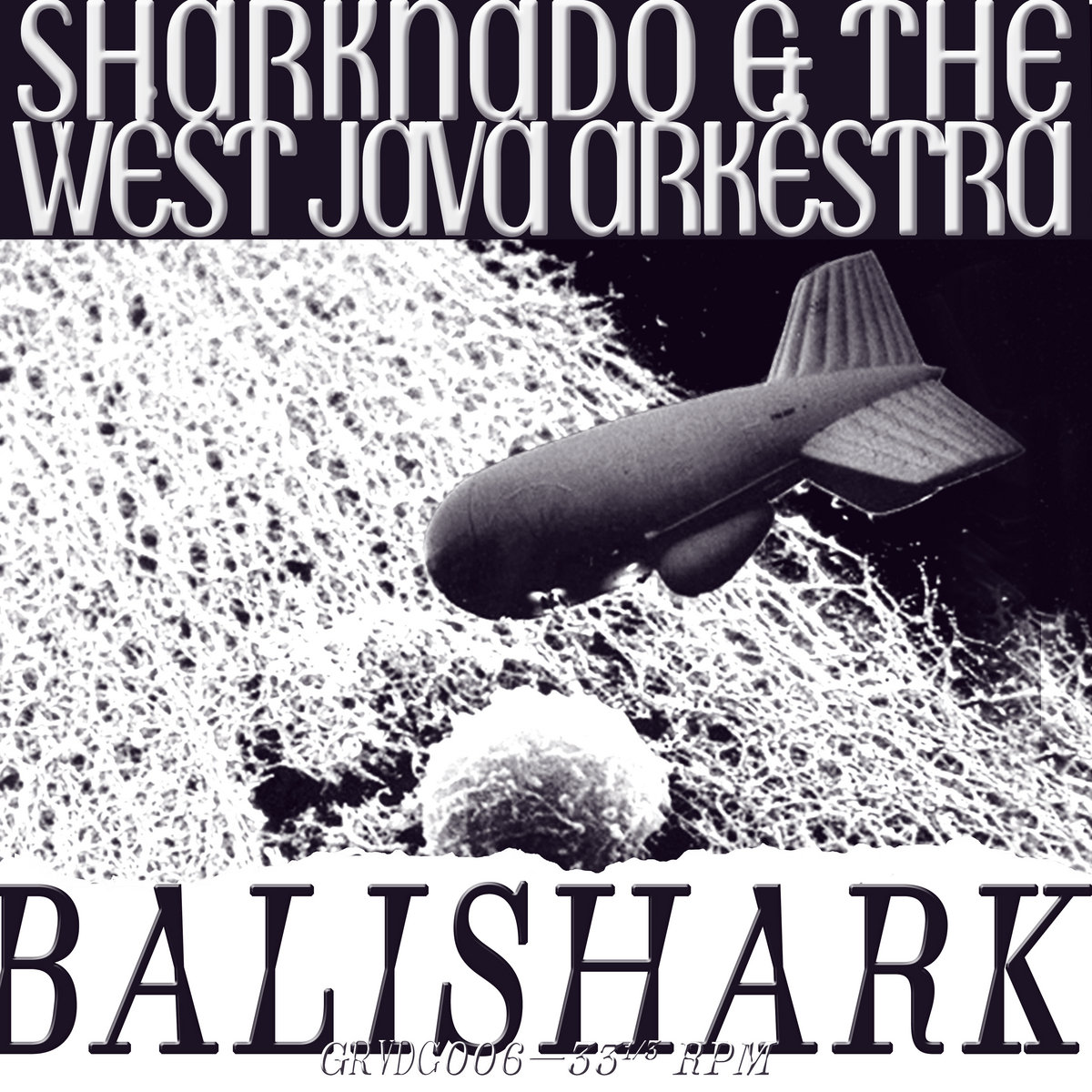 Sharknado & West Java Arkestra - Sharknado & West Java Arkestra - Sharknado | () - main Sharknado & West Java Arkestra - Sharknado & West Java Arkestra - Sharknado | () - main