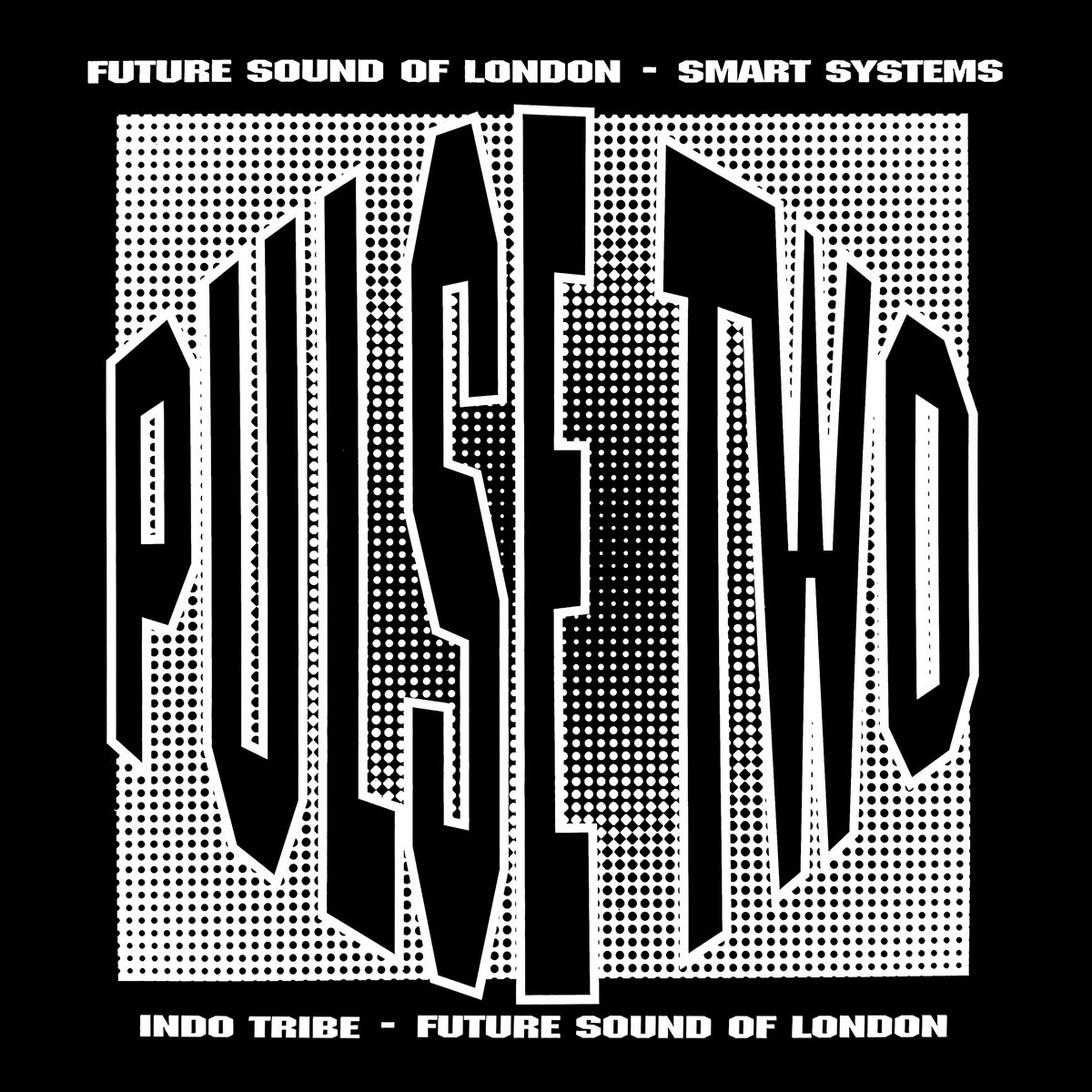 Indo Tribe/ Future Sound of London - Indo Tribe/ Future Sound of London - Pulse E.P. Vol. 2 (12") | () - main Indo Tribe/ Future Sound of London - Indo Tribe/ Future Sound of London - Pulse E.P. Vol. 2 (12") | () - main