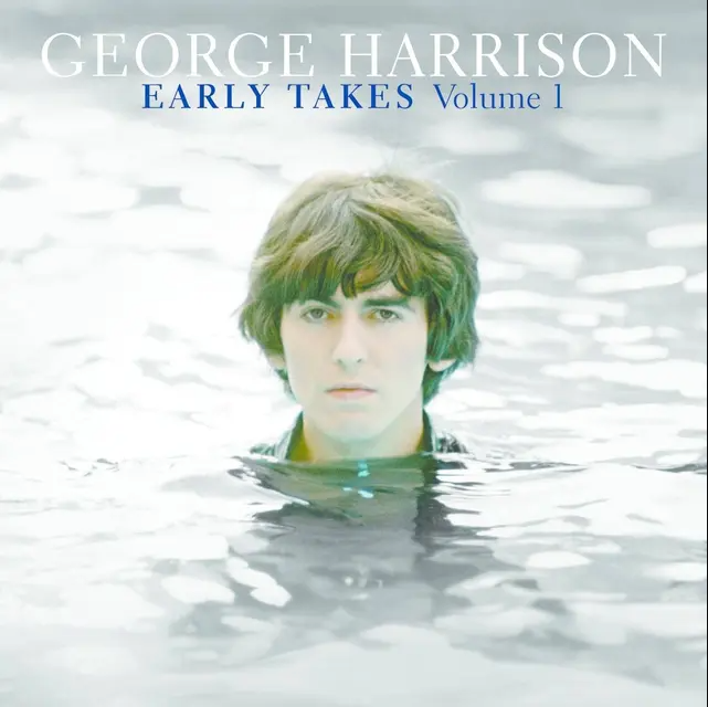 George Harrison - Early Takes Volume 1 | Dark Horse Records (DH0047CD) - main George Harrison - Early Takes Volume 1 | Dark Horse Records (DH0047CD) - main