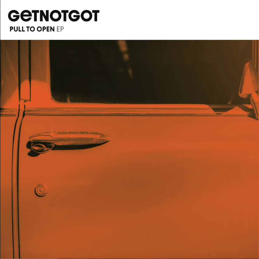 GETNOTGOT - Pull to Open | getnotgot (GNG001) - main GETNOTGOT - Pull to Open | getnotgot (GNG001) - main