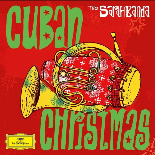 Sarah Willis  &  The Sarahbanda - Cuban Christmas | Deutsche Grammophon (4867949)