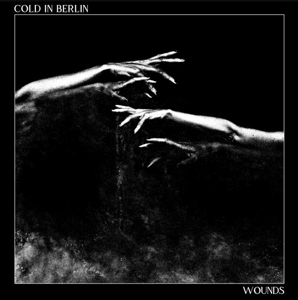 Cold In Berlin - Wounds | New Heavy Sounds (nhslp056) - main