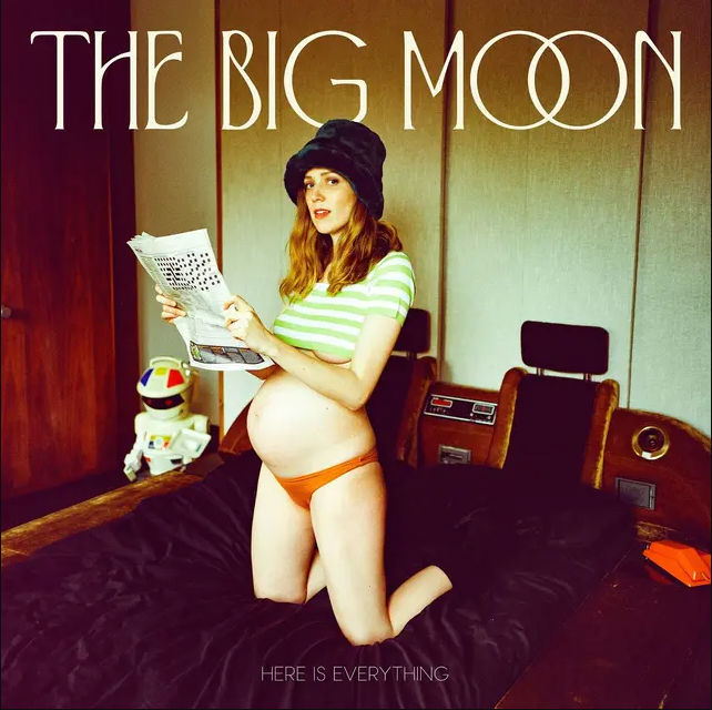 The Big Moon - Here Is Everything | Fiction Records (SHREDS021) - main