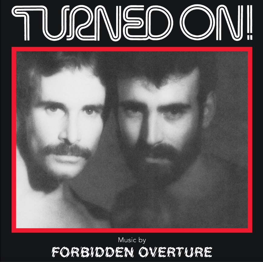 Forbidden Overture - Turned On! | Dark Entries (DE-302)