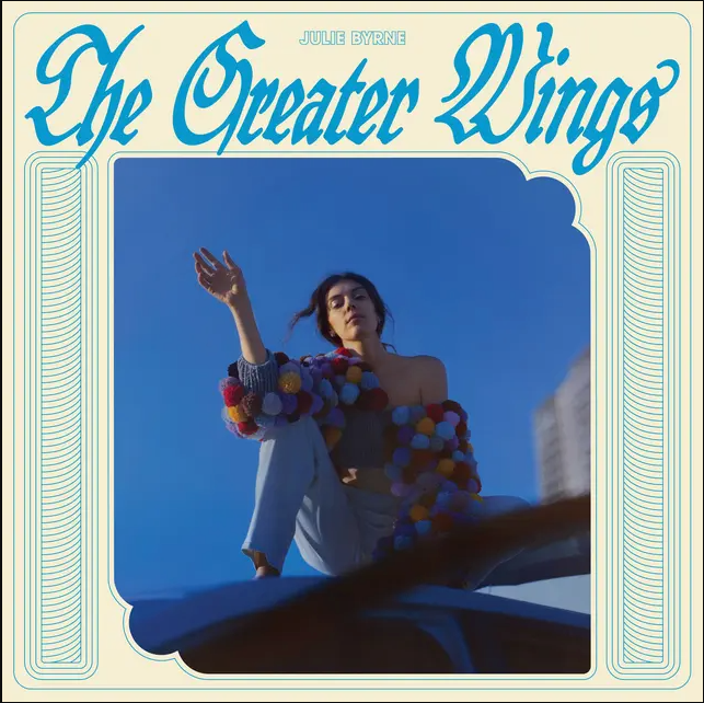 Julie Byrne - The Greater Wings | Ghostly International (GI-416) Julie Byrne - The Greater Wings | Ghostly International (GI-416)