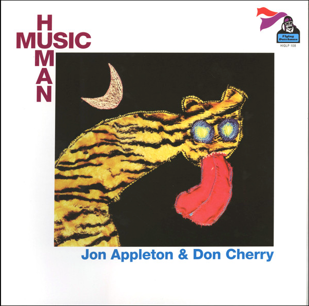 Jon Appleton & Don Cherry - Human Music | Flying Dutchman (HIQLP 108) - main Jon Appleton & Don Cherry - Human Music | Flying Dutchman (HIQLP 108) - main