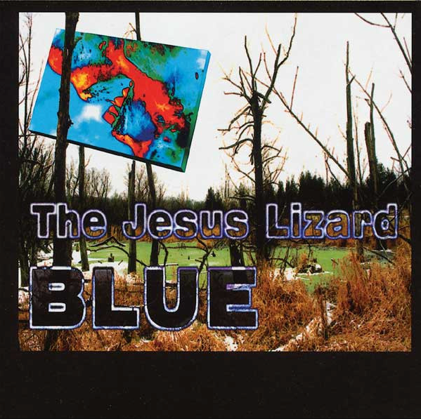 The Jesus Lizard - Blue | Real Gone Music (RGM-1577) - main