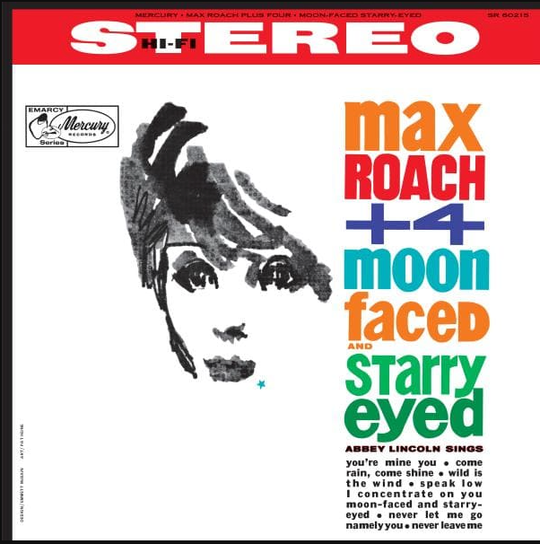 Max Roach Plus Four , Abbey Lincoln - Moon Faced And Starry Eyed | Mercury (B0038340-01) - main