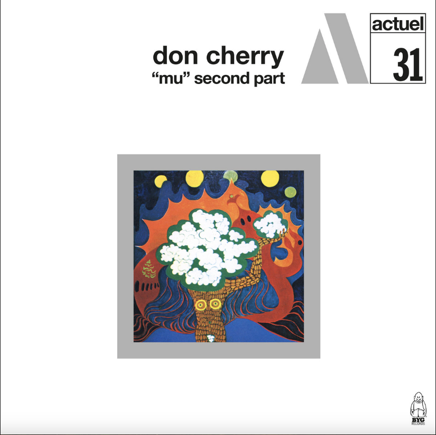 Don Cherry - "Mu" Second Part | BYG Records (529.331) Don Cherry - "Mu" Second Part | BYG Records (529.331)