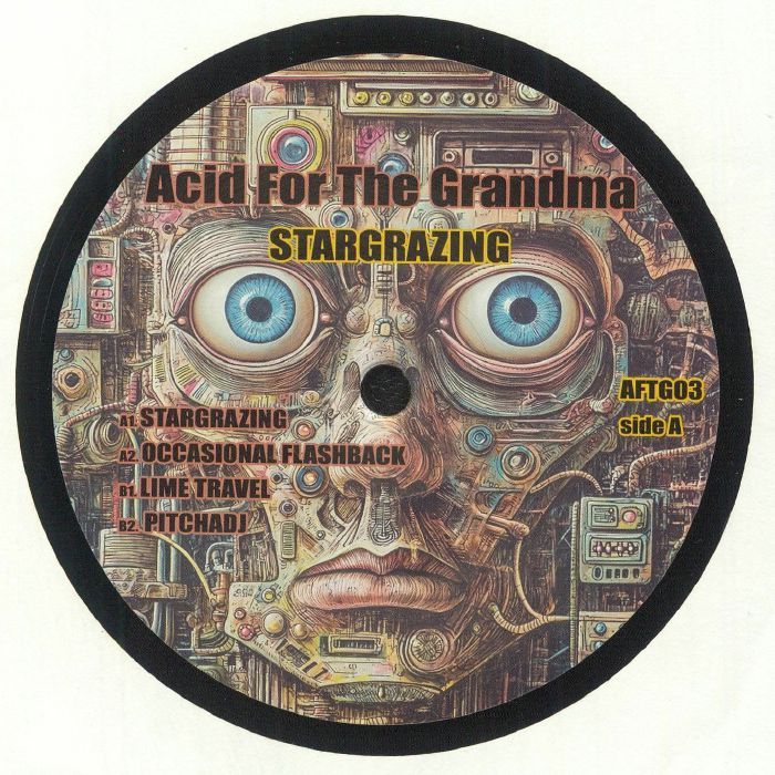 Acid For The Grandma - Stargrazing | Acid For The Grandma (AFTG03) - main Acid For The Grandma - Stargrazing | Acid For The Grandma (AFTG03) - main