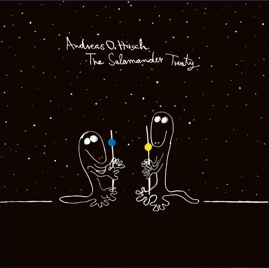 Andreas Oskar Hirsch - The Salamander Treaty | makiphon (makiphon 007)