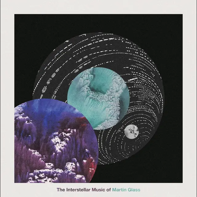 Martin Glass - The Interstellar Music Of Martin Glass | Kit Records (KR65)