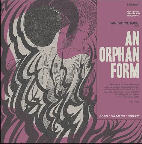 Ivan The Tolerable - An Orphan Form | Riot Season (REPOSELP147) - main Ivan The Tolerable - An Orphan Form | Riot Season (REPOSELP147) - main