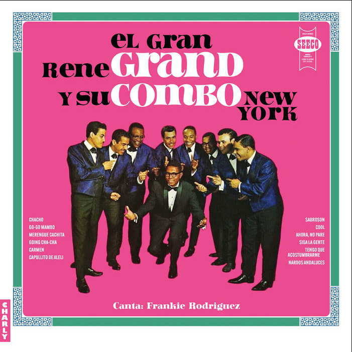 Rene Grand Y Su Combo New York - El Gran | Charly Records (CHARLY746LP) Rene Grand Y Su Combo New York - El Gran | Charly Records (CHARLY746LP)