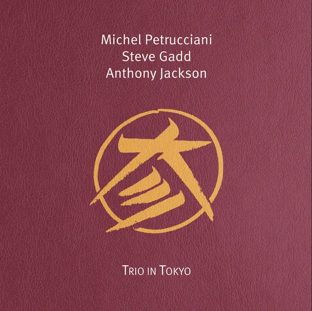 Michel Petrucciani / Steve Gadd / Anthony Jackson - Trio In Tokyo | Diggers Factory (DIGJAZLP002)