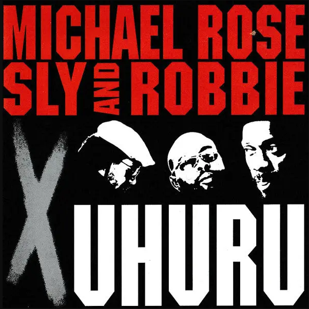 Michael Rose / Sly & Robbie - X Uhuru | Tabou 1 (TB1-156)