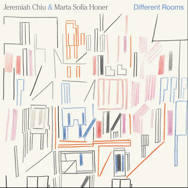 Jeremiah Chiu & Marta Sofia Honer - Different Rooms | International Anthem Recording Company (IARC0098)