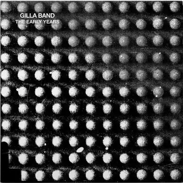 Gilla Band - The Early Years | Rough Trade Records Ltd. (RT0544T) Gilla Band - The Early Years | Rough Trade Records Ltd. (RT0544T)