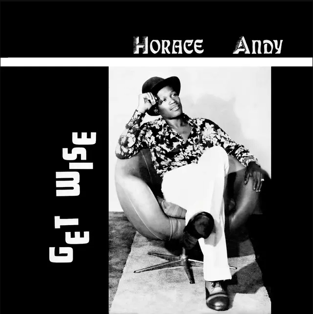 Horace Andy - Get Wise | Antarctica Starts Here (ASH711) - main Horace Andy - Get Wise | Antarctica Starts Here (ASH711) - main