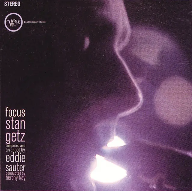 Stan Getz / Eddie Sauter - Focus | Verve Records (00602478261718) - main Stan Getz / Eddie Sauter - Focus | Verve Records (00602478261718) - main