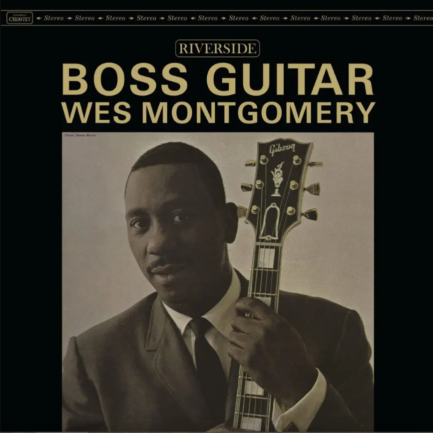 Wes Montgomery - Boss Guitar | Riverside Records (CR00727) Wes Montgomery - Boss Guitar | Riverside Records (CR00727)