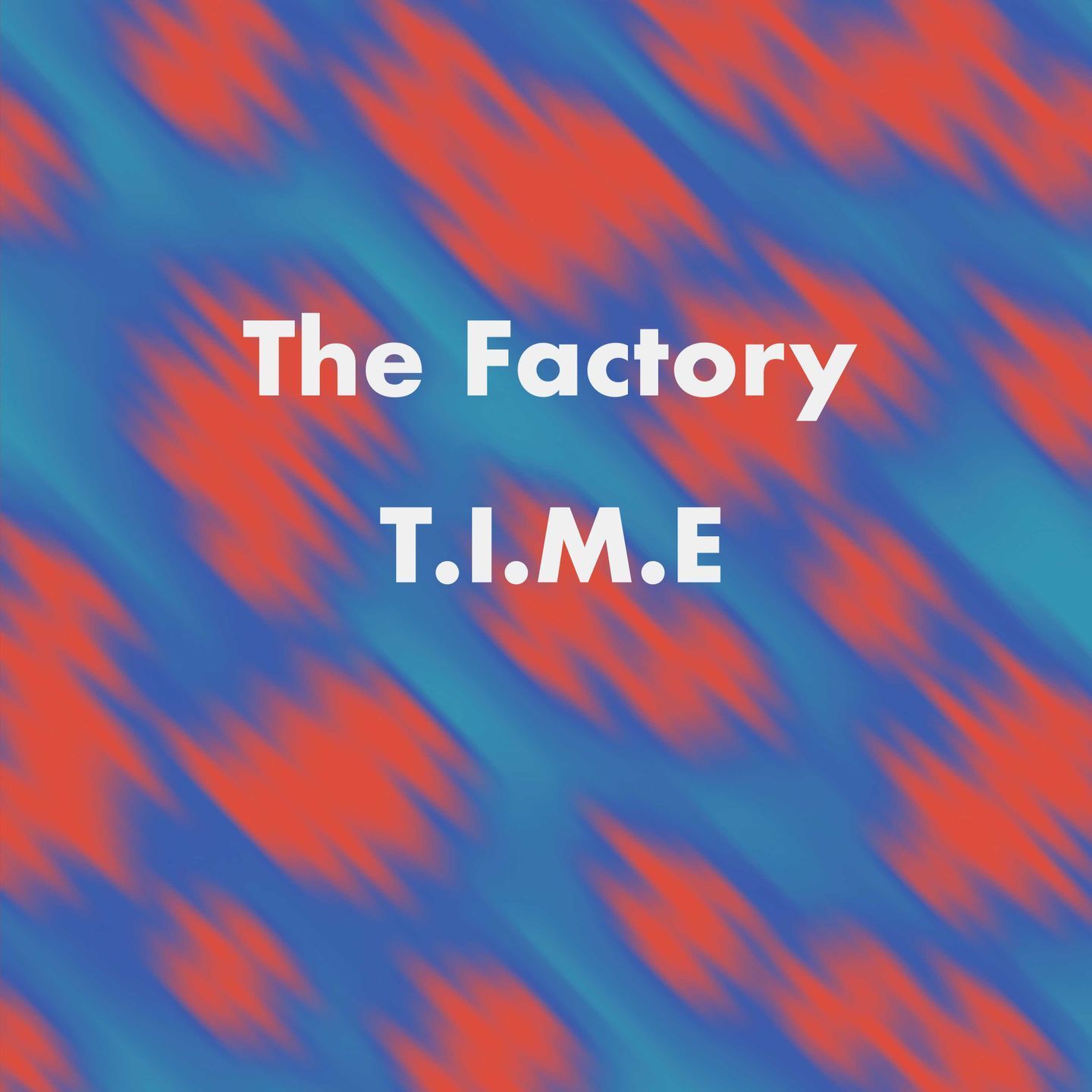 The Factory - T.I.M.E. | Sound Metaphors Records (SMR007) - main
