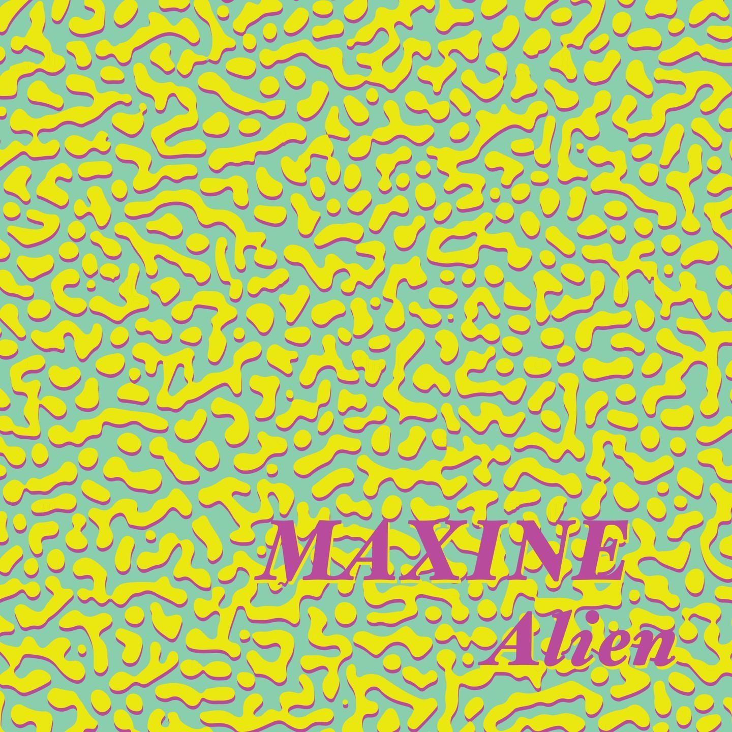 Maxine - Alien | THANK YOU (THANKYOU017)