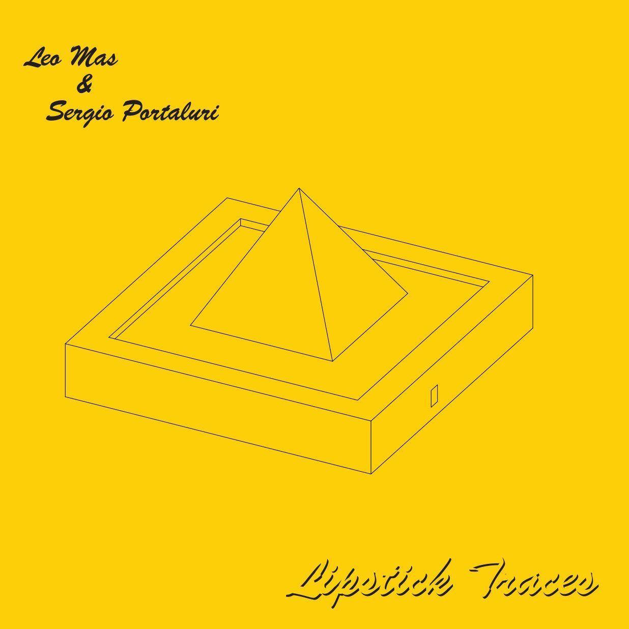 Leo Mas , Sergio Portaluri - Lipstick Traces | Sound Metaphors Records (SMR019)