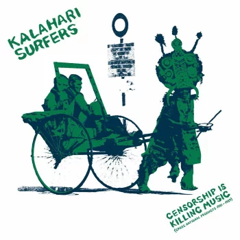 Kalahari Surfers - Censorship Is Killing Music (Gross National Products, 1981 To 1989) | Emotional Rescue (ERC144)