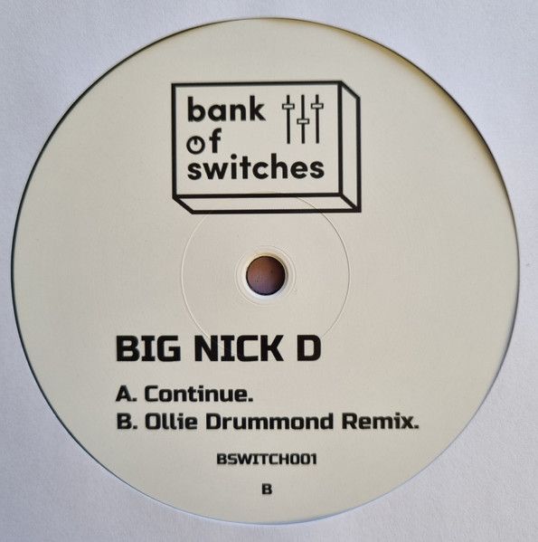 Big Nick D - Continue | Bank Of Switches (BSWITCH001) - main