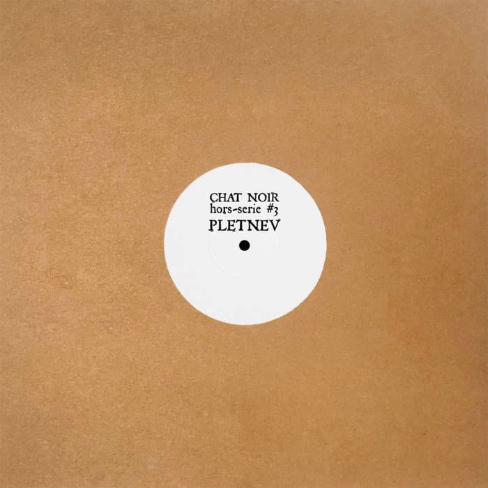 Pletnev - Chat Noir Hors-serie #3 | Chat Noir Rec. (CNHS003)