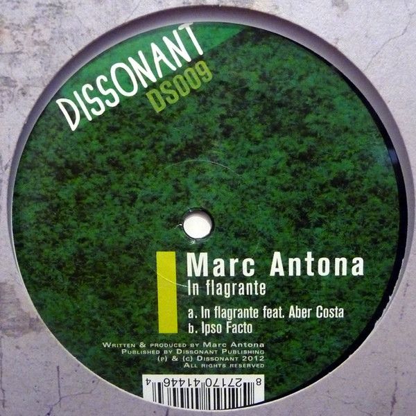 Marc Antona - In Flagrante | Dissonant (DS009)
