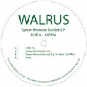 Walrus - Spear-Thrower Bucket EP | 9300 Records (AAL003) - main