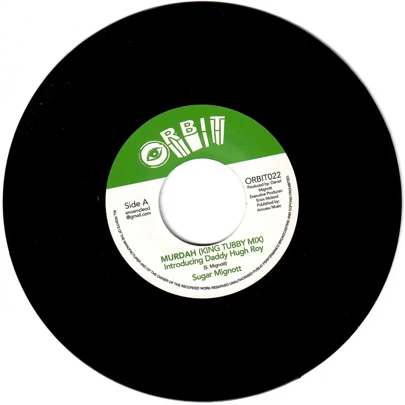 Sugar Mignott Introduction Daddy Hugh Roy - Murdah (King Tubby Mix) | Orbit (ORBIT022)