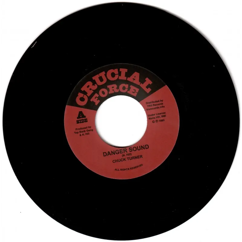 Chuck Turner - Danger Sound | Crucial Force (TRS-CF-1)